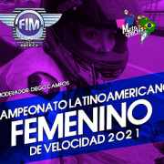 Moto Charlas FIM LA. Campeonato Latinoamericano Femenino de Velocidad 2021