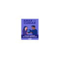 AMAR ES CUIDAR